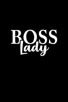 Boss Lady: Food Journal | Track your Meals | Eat clean and fit | Breakfast Lunch Diner Snacks | Time Items Serving Cals Sugar Protein Fiber Carbs Fat | 110  pages | 6 x 9 in | 15.24 x 22.86 cm