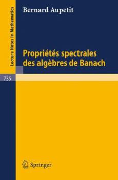 Paperback Proprietes Spectrales Des Algebres de Banach [French] Book