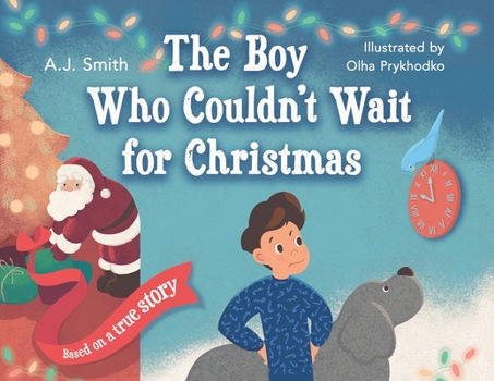 Paperback The Boy Who Couldn't Wait for Christmas Book