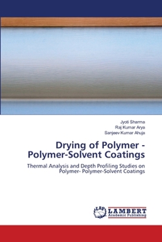 Paperback Drying of Polymer - Polymer-Solvent Coatings Book