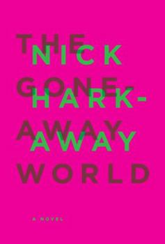 Hardcover The Gone-Away World Book