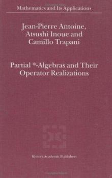 Hardcover Partial *- Algebras and Their Operator Realizations Book