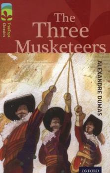 Paperback Oxford Reading Tree Treetops Classics: Level 15: The Three Musketeers Book