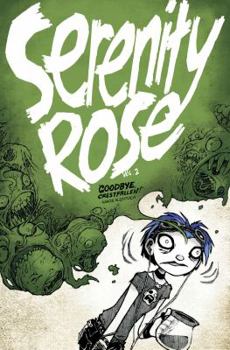 Paperback Serenity Rose Volume 2: Goodbye, Crestfallen Book
