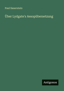 Paperback Über Lydgate's Aesopübersetzung [German] Book