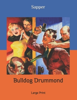 Paperback Bulldog Drummond: Large Print Book