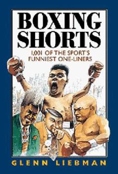 Hardcover Boxing Shorts: 1,001 of the Sport's Funniest One-Liners Book
