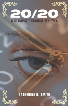 Paperback 20/20: A Glimpse Through My Eyes Book