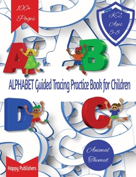 Paperback Alphabet Guided Tracing Book for Children: Perfect Your Penmanship and Learn the Written and Sign language Alphabet with Engaging Pictures and Colorin Book