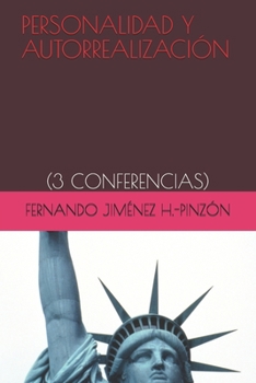 PERSONALIDAD Y AUTORREALIZACIÓN: (3 CONFERENCIAS) (Spanish Edition)