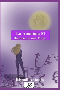 Paperback La Anónima M: Historia de una Mujer [Spanish] Book