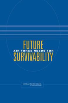 Paperback Future Air Force Needs for Survivability Book