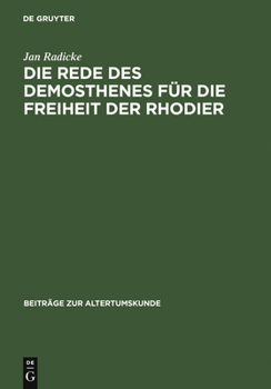 Hardcover Die Rede Des Demosthenes Für Die Freiheit Der Rhodier: (Or. 15) [German] Book