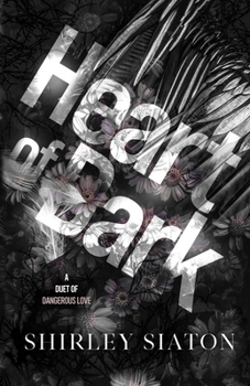 Heart of Dark: A Duet of Dangerous Love (Contemporary Short Stories)