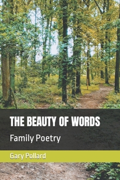 The Beauty of Words: Family Poetry