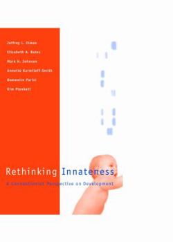 Paperback Rethinking Innateness: A Connectionist Perspective on Development Book