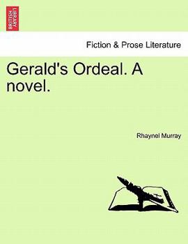 Paperback Gerald's Ordeal. a Novel. Book
