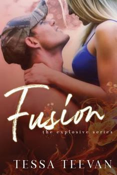 Fusion - Book #5 of the Explosive