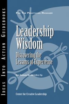 Paperback Leadership Wisdom: Discovering the Lessons of Experience Book