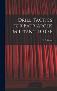 Hardcover Drill Tactics for Patriarchs Militant, I.O.O.F Book