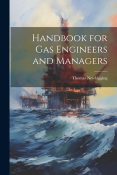 Paperback Handbook for Gas Engineers and Managers Book