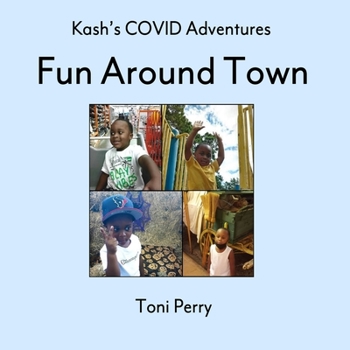 Paperback Kash's COVID Adventures Fun Around Town [Large Print] Book