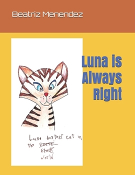 Paperback Luna is Always Right Book