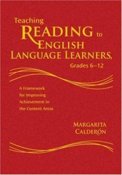Hardcover Teaching Reading to English Language Learners, Grades 6-12: A Framework for Improving Achievement in the Content Areas Book