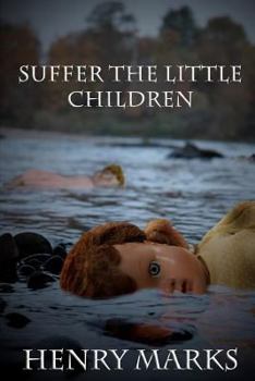 Paperback Suffer the Little Children Book