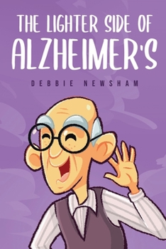Paperback The Lighter Side of Alzheimer's Book