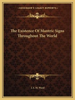 Paperback The Existence Of Mantric Signs Throughout The World Book