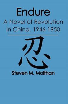 Paperback Endure: A Novel of Revolution in China, 1946-1950 Book