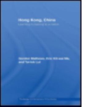 Paperback Hong Kong, China: Learning to belong to a nation Book