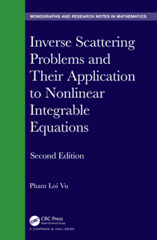 Hardcover Inverse Scattering Problems and Their Application to Nonlinear Integrable Equations Book