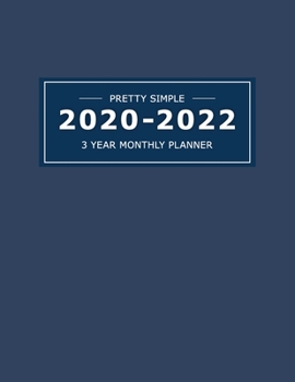 Paperback 2020 2022 3 Year Monthly Planner: 36 Months Yearly Planner & Monthly Calendar View -Very Simple Design Planner Schedule - Organizer - Great Useful Jou Book