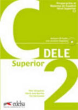 Paperback Preparación al Diploma de Español, Nivel Superior, C2 (Spanish Edition) [Spanish] Book