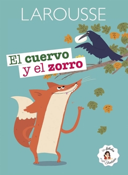 Paperback El Cuervo Y El Zorro [Spanish] Book