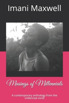 Paperback Musings of Millennials: A contemporary anthology from the millennial mind Book