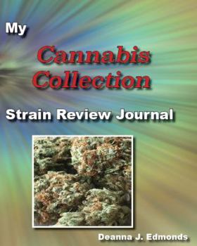 Paperback My Cannabis Collection: Strain Review Journal Book