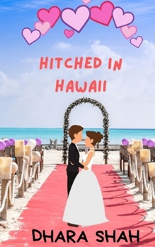 Paperback Hitched In Hawaii: A Billionaire Marriage of Convenience Romantic Comedy Book
