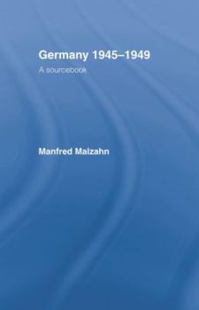 Paperback Germany 1945-1949: A Sourcebook Book