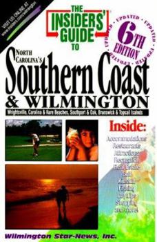 Paperback The Insider's Guide to North Carolina's Southern Coast & Wilmington Book