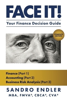 Paperback Face It!: Your Finance Decision Guide Book