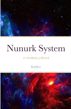 Paperback Nunurk System: 13 WORLD of PEACE Book