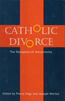Paperback Catholic Divorce: The Deception of Annulments Book