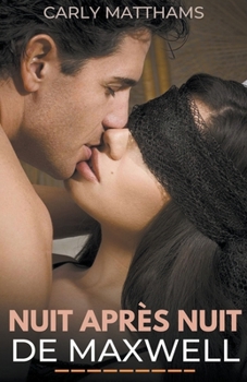 Nuit après nuit De Maxwell