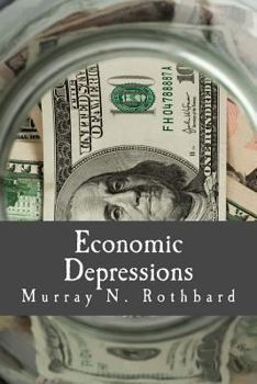 Paperback Economic Depressions (Large Print Edition): Their Cause and Cure [Large Print] Book