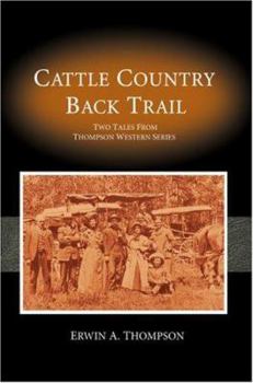 Paperback Cattle Country & Back Trail: Thompson Western Series Book