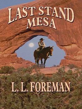 Paperback Last Stand Mesa [Large Print] Book