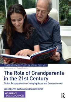 Paperback The Role of Grandparents in the 21st Century: Global Perspectives on Changing Roles and Consequences Book